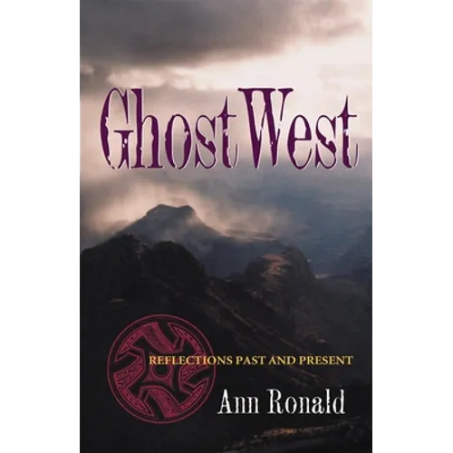 Ghostwest: Reflections Past and Present Volume 7
