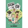 Detective Dylan and the Hunt for Home Plate - Hardcover