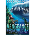 Vengeance from the Deep - Book One: Pliosaur - Paperback