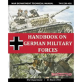 Handbook on German Military Forces War Department Technical Manual - Paperback