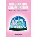 Imaginative Communities: Admired cities, regions and countries - Hardcover