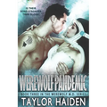 Werewolf Pandemic: A Shifter Paranormal Romance - Paperback