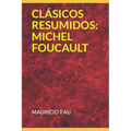 Clásicos Resumidos: Michel Foucault - Paperback