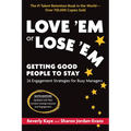 Love 'em or Lose 'Em, Sixth Edition: Getting Good People to Stay - Paperback