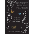 Confident Resilient Fearless: A Guide to Revival from Within - Hardcover