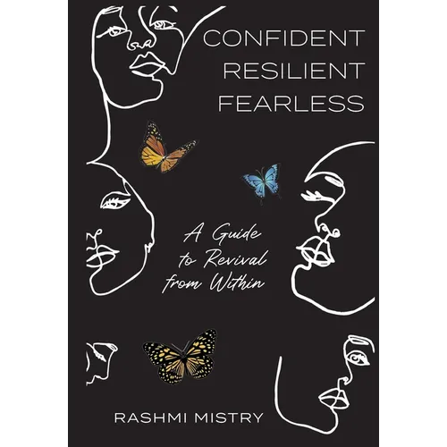 Confident Resilient Fearless: A Guide to Revival from Within - Hardcover