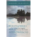 Perspectives on the Adirondacks: A Thirty-Year Struggle by People Protecting Their Treasure