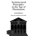Architectural Principles in the Age of Humanism - Paperback