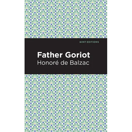 Father Goriot - Paperback