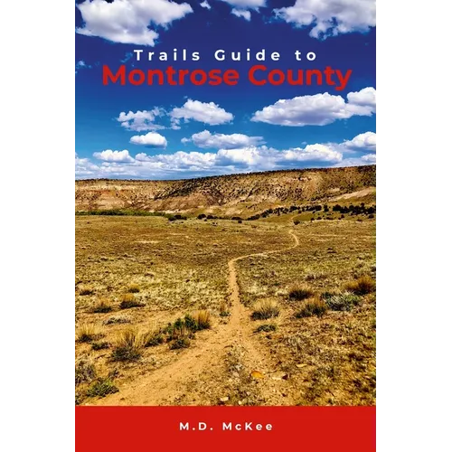 Trails Guide to Montrose County