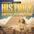 4th Grade History: Ancient Civilizations - Paperback