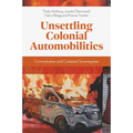 Unsettling Colonial Automobilities: Criminalisation and Contested Sovereignties - Hardcover