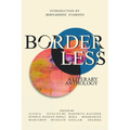 Borderless: A Literary Anthology - Paperback