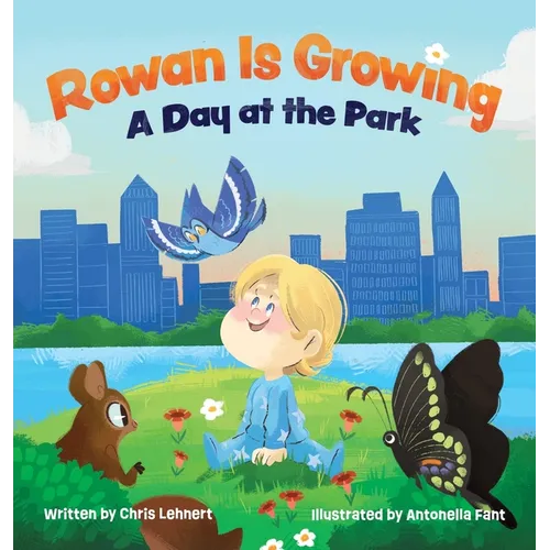 Rowan Is Growing: A Day at the Park - Hardcover