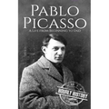Pablo Picasso: A Life from Beginning to End - Paperback