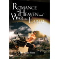 Romance in Heaven and War on Earth
