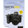 David Busch's Nikon Z50 Guide to Digital Photography - Paperback