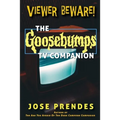 Viewer Beware! The Goosebumps TV Companion - Paperback
