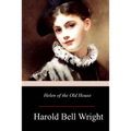 Helen of the Old House - Paperback