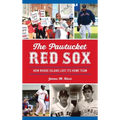 Pawtucket Red Sox: How Rhode Island Lost Its Home Team