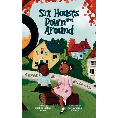 Six Houses Down and Around - Hardcover