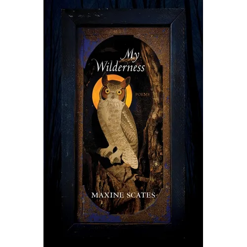 My Wilderness: Poems - Paperback