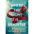 Where the Light Is Brighter - Paperback