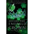 Before the Emerald Crown - Paperback