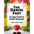 The Daniel Fast: 21 Day Food and Faith Journal - Hardcover