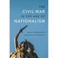 The Civil War in the Age of Nationalism - Hardcover