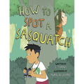 How to Spot a Sasquatch - Paperback