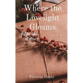 Where the Lovelight Gleams