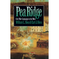 Pea Ridge: Civil War Campaign in the West