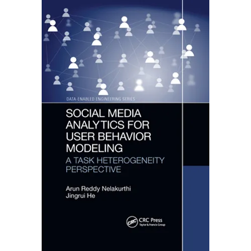Social Media Analytics for User Behavior Modeling: A Task Heterogeneity Perspective - Paperback