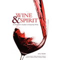 Wine & Spirt: A Christian's Guide to Enjoying Wine - Paperback