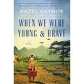 When We Were Young & Brave - Paperback