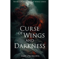 Curse of Wings and Darkness - Paperback