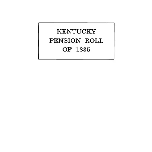 Kentucky Pension Roll for 1835