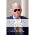 Dear Sam: How to Live with Courageous Confidence - Hardcover