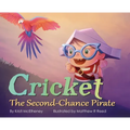 Cricket, The Second-Chance Pirate - Hardcover