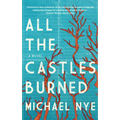 All the Castles Burned - Paperback