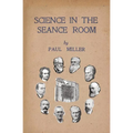 Science in the Séance Room - Paperback