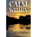 Calm Within: Transform Anxiety Naturally with the 3 Step AIM Program - Paperback