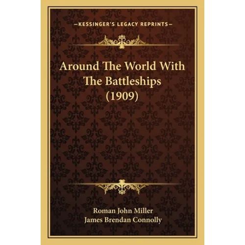 Around The World With The Battleships (1909)