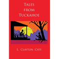 Tales from Tuckahoe - Hardcover
