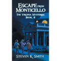 Escape from Monticello - Hardcover