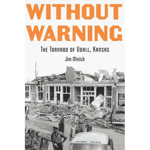 Without Warning: The Tornado of Udall, Kansas - Paperback