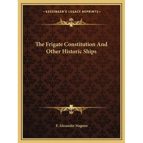 The Frigate Constitution And Other Historic Ships