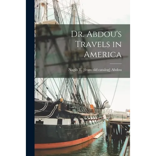 Dr. Abdou's Travels in America