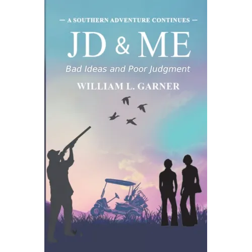 JD and Me: Bad Ideas and Poor Judgement - Paperback